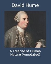 A Treatise of Human Nature (Annotated)