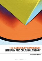Bloomsbury Handbooks - The Bloomsbury Handbook of Literary and Cultural Theory