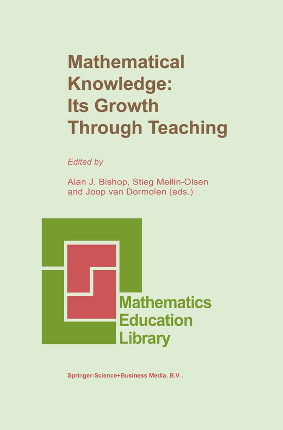 Mathematics Education Library10- Mathematical Knowledge: Its Growth ...