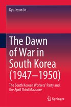 The Dawn of War in South Korea (1947–1950)