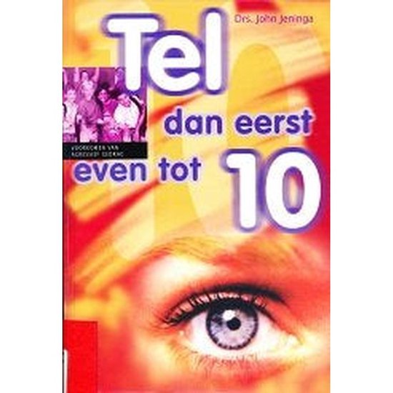Tel dan eerst even tot 10