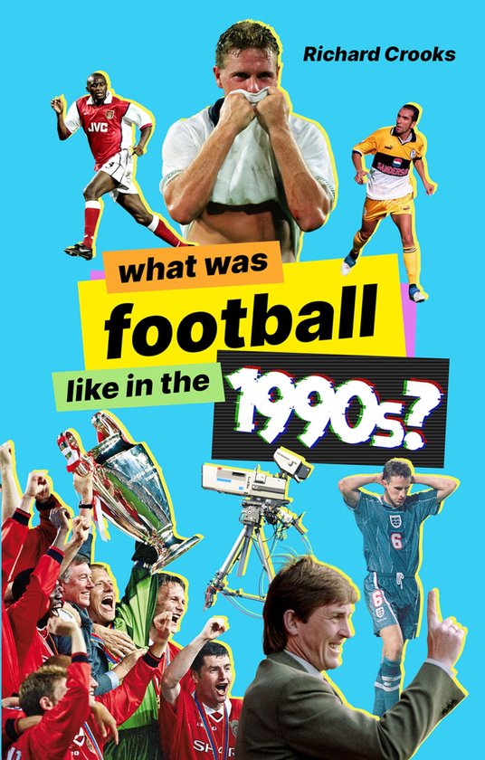 What Was Football like in the 1990s? - cover