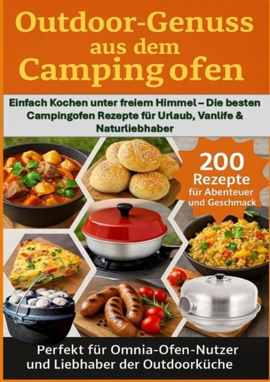 OUTDOOR-GENÜSSE AUS DEM CAMPINGOFEN: 200 REZEPTE FÜR ABENT ... - cover