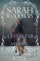 Defenders of Medieval Wales: The The Lion of Wales Series (1-3)/The Last Pendragon Saga (1-3)/Daughter of Time