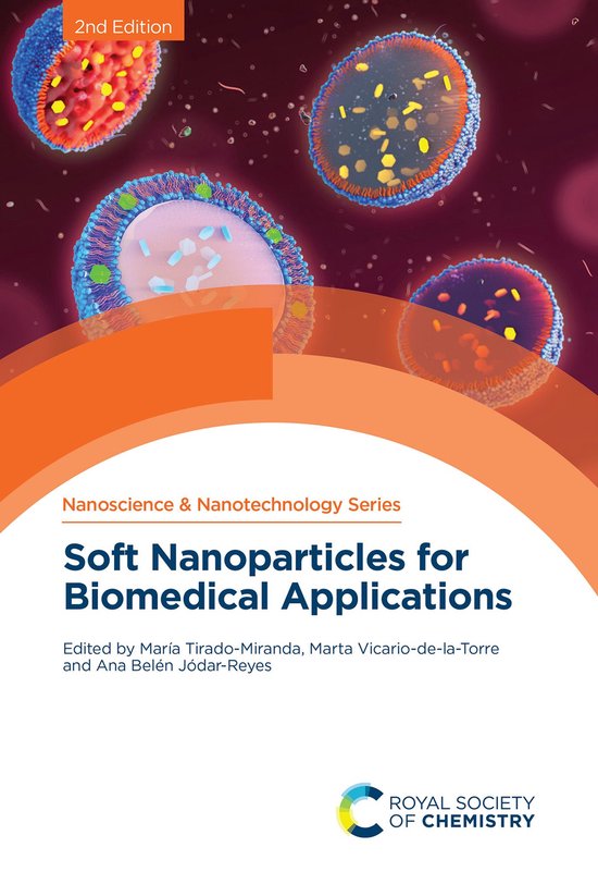 Nanoscience & Nanotechnology Series Volume 69 - Soft Nanopar ... - cover