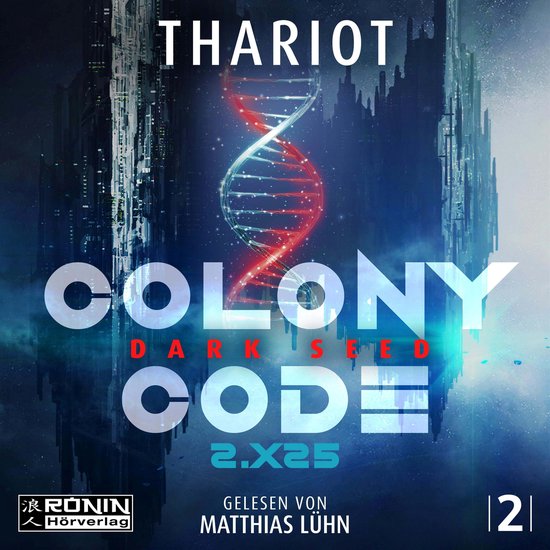 Colony Code 2.X25 - Dark Seed - Colony Code, Band 2 (ungekü ... - cover