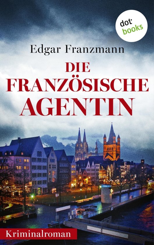 Georg Rubin ermittelt 3 - Die französische Agentin - cover