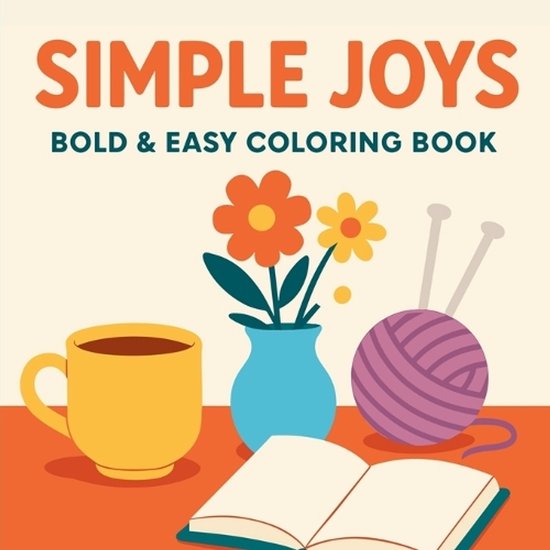 Simple Joys - Bold and Easy Coloring Book - cover