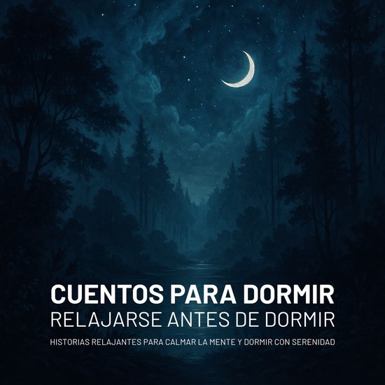 Cuentos para dormir – Relajarse antes de dormir - cover