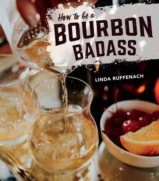 How to Be a Bourbon Badass - cover