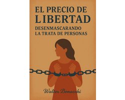 El precio de la libertad