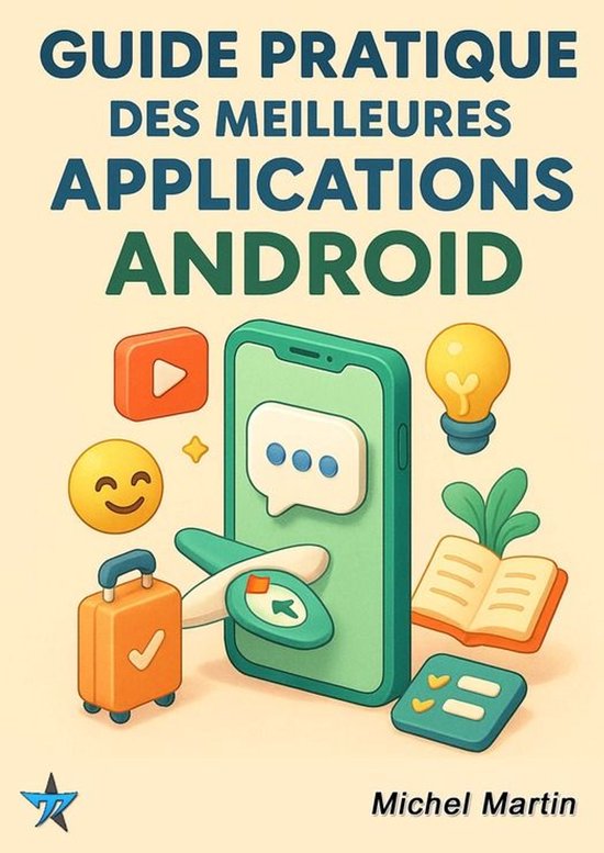 Guide pratique des meilleures applications Android - cover