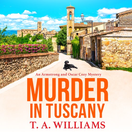 An Armstrong and Oscar Cozy Mystery1- Murder in Tuscany - cover