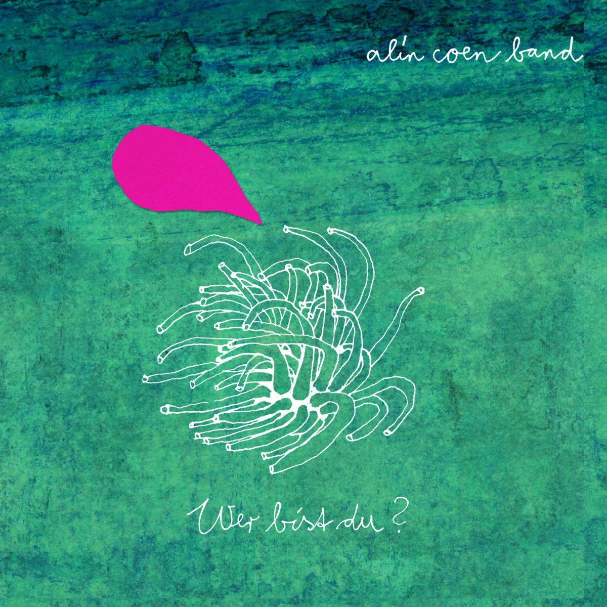 Alin Coen Band - Wer Bist Du (CD)