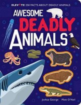 Elevate- Awesome Deadly Animals