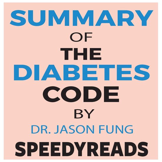 Summary of The Diabetes Code: Prevent and Reverse Type 2 Dia ... - cover