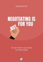 Negotiating is (not) for you