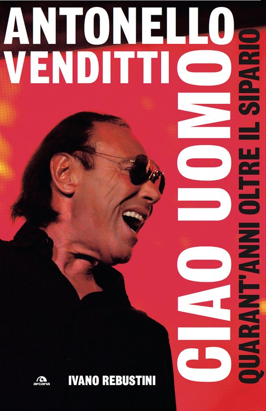 Antonello Venditti. Ciao uomo - cover