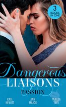 Omslag Dangerous Liaisons: Passion: Moretti's Marriage Command / A Scandal So Sweet / Seduced by the Playboy