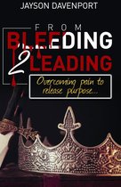 From Bleeding to Leading
