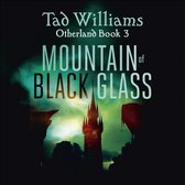 Boekomslag van "Mountain of Black Glass", Otherland Boek 3, door Tad Williams. Een toren met verlichting en een berglandschap tegen een donkere, rokerige achtergrond.