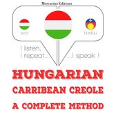 Magyar - karibi kreol: teljes módszer