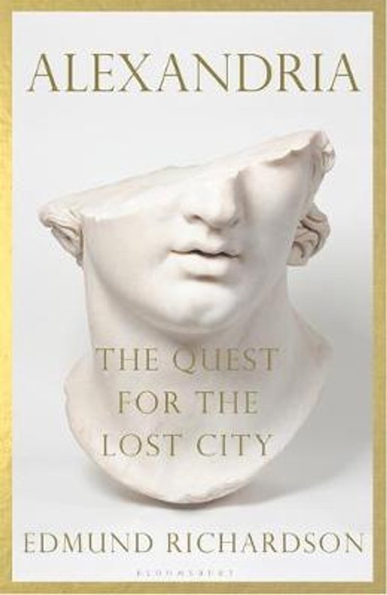Boekomslag met de titel 'Alexandria: The Quest for the Lost City' en een gebroken buste van een klassiek standbeeld.