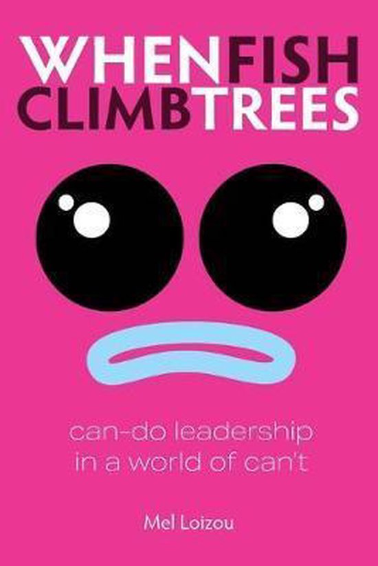 When Fish Climb Trees 9781907282850 Mel Loizou Boeken