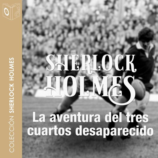 La aventura del ¾ desaparecido - Dramatizado - cover