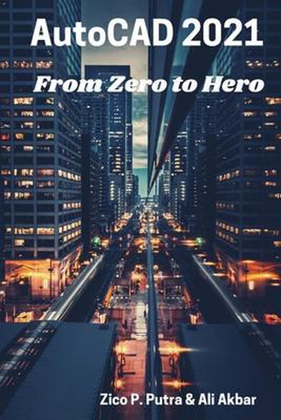 AutoCAD from Zero to Hero- AutoCAD 2021 From Zero to Hero - cover