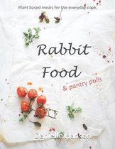 RABBIT FOOD & Pantry Pulls