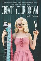 Create your Dream