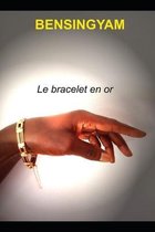 Le bracelet en or