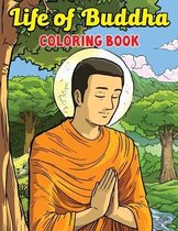 Life of Buddha Coloring Book: Buddha Shakyamuni Coloring Book For Kids & adults - Vol. Two