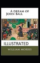 A Dream of John Ball Illustrated