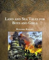 Land and Sea Tales for Boys and Girls