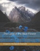 The Land of the Blue Flower