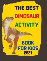 The Best Dinosaur Activity Book For Kids 2021