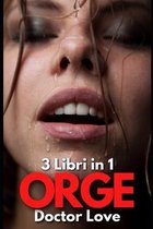 Orge: 3 Libri in 1