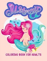 Mermaid Coloring Book For Adults