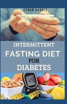 Intermittent Fasting Diet for Diabetes