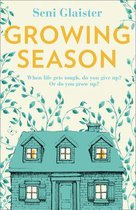 Growing Season The perfect uplifting Spring read