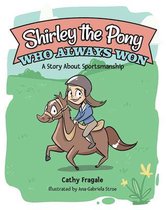 Shirley the Pony Who Always Won