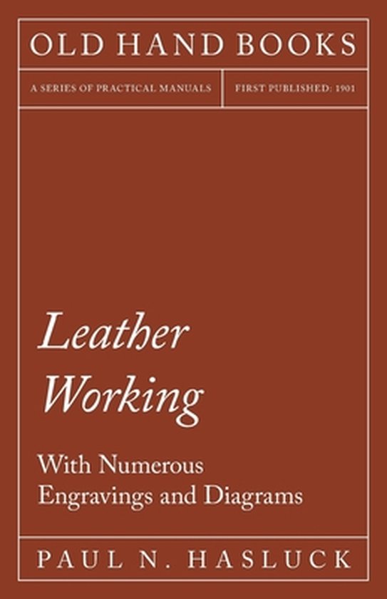 Leather Working - With Numerous Engravings and Diagrams - cover