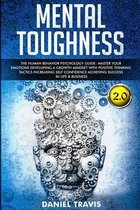 Mental Toughness 2.0: Mental Toughness: The Human Behavior Psychology guide