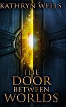 The Door Between Worlds