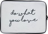 Universele design sleeve 13 inch - Do What You Love