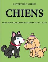 Livre de coloriage pour les enfants de 4 a 5 ans (Chiens)