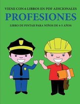 Libro de pintar para ninos de 4-5 anos. (Profesiones)