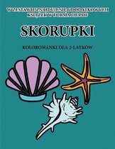 Kolorowanki dla 2-latkow (Skorupki)